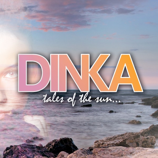 Dinka - Tales Of The Sun (2011)