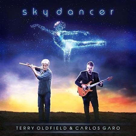 TERRY OLDFIELD AND CARLOS GARO - SKY DANCER (2017) Mick Oldfield brother